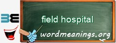 WordMeaning blackboard for field hospital